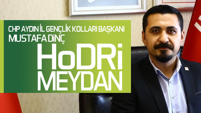 Başkan Dinç; "Hodri Meydan"