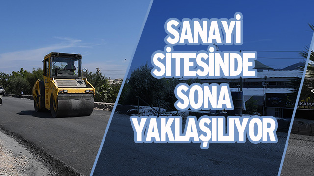 SANAYİ SİTESİ YENİ YOLLARINA KAVUŞTU