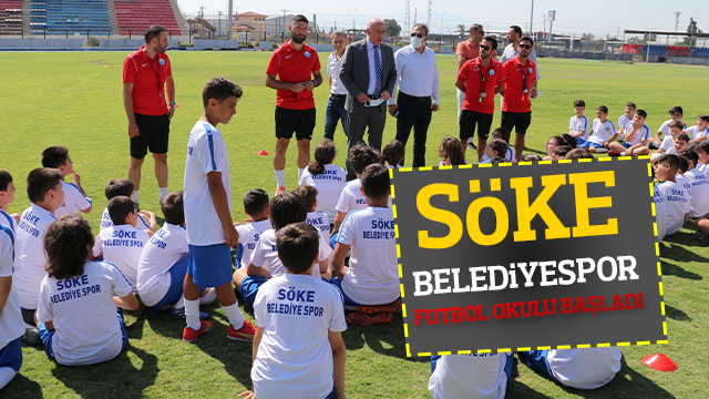 SÖKE BELEDİYESPOR YAZ FUTBOL OKULU BAŞLADI