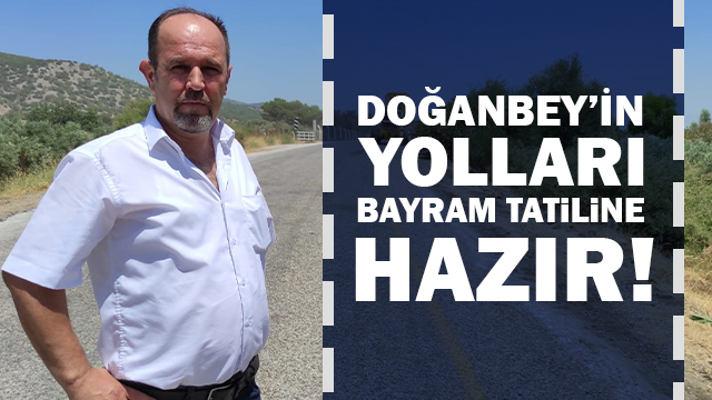 DOĞANBEY MAHALLESİ'NİN YOLLARI BAYRAM TATİLİNE HAZIR