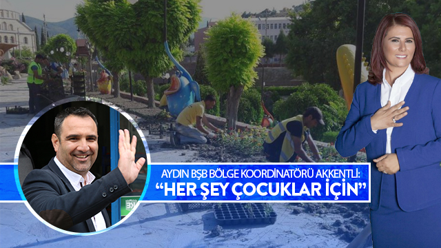 AKKENTLİ:"HERŞEY ÇOCUKLARIMIZ İÇİN"