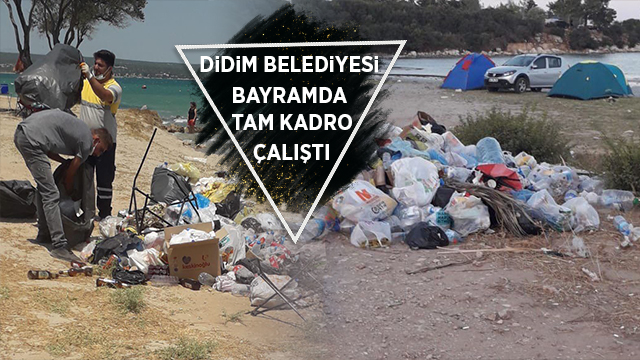 DİDİM BELEDIYESİ BAYRAMDA TAM KADRO GÖREV BAŞINDAYDI