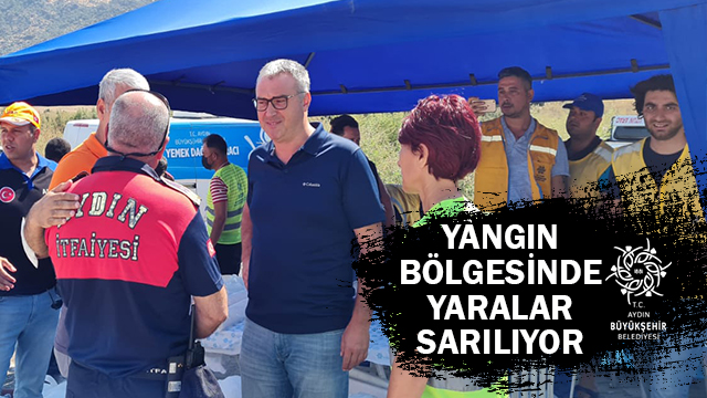 AYDIN BÜYÜKŞEHİR BELEDİYESİ YANGIN BÖLGESİNDE YARALARI SARIYOR