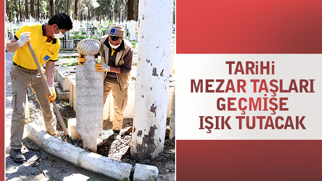 TARİHİ MEZAR TAŞLARI KUŞADASI GEÇMİŞİNE IŞIK TUTACAK