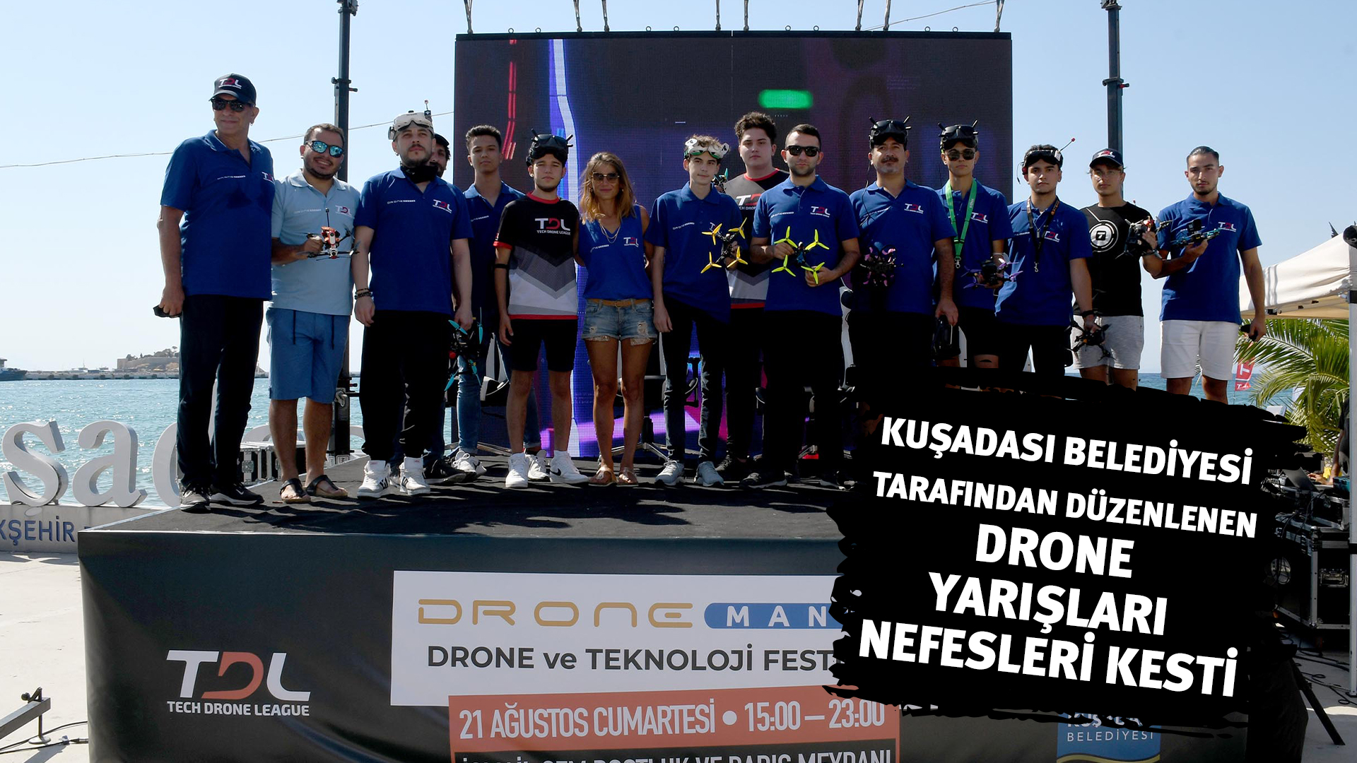 KUŞADASI’NDA DRONE YARIŞLARI NEFESLERİ KESTİ