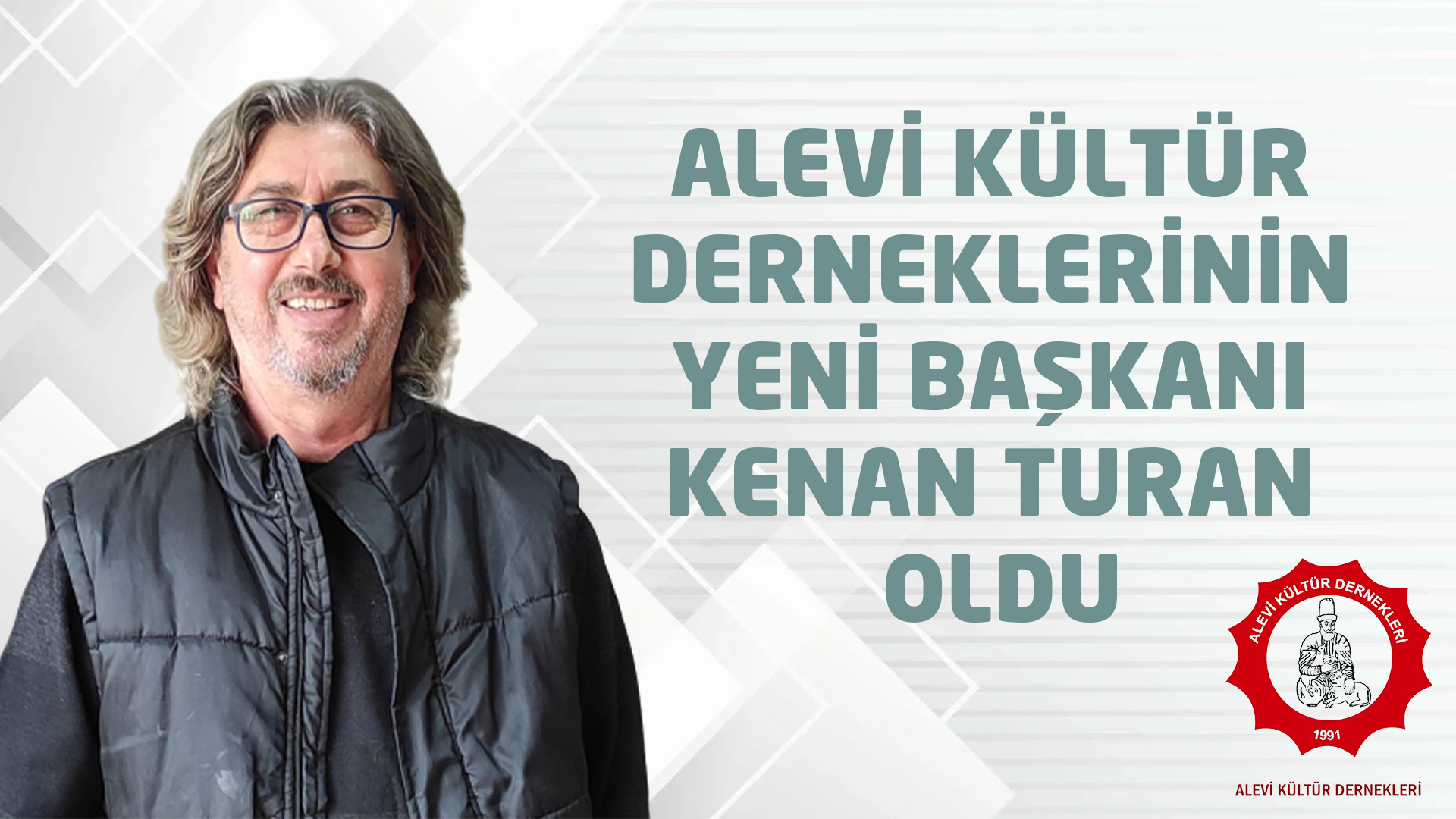 ALEVİ KÜLTÜR DERNEKLERİNİN YENİ BAŞKANI KENAN TURAN OLDU