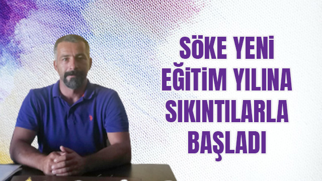 2021 2022 EĞİTİM- ÖĞRETİM YILI BAŞLARKEN SÖKE DE EĞİTİM-ÖĞRETİMİN DURUMU