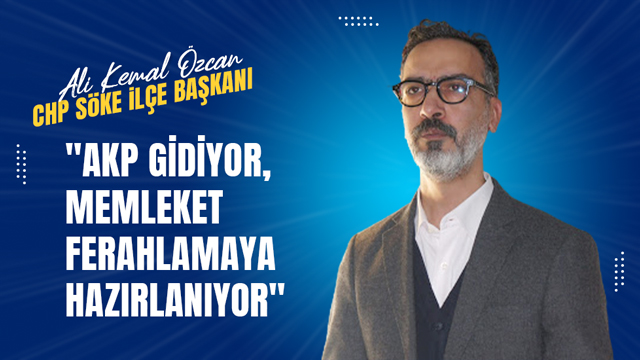 Başkan Özcan, "AKP gidiyor, memleket ferahlamaya hazırlanıyor"