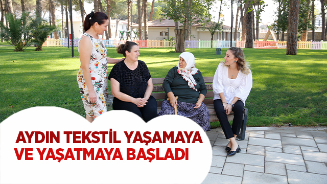 AYDIN TEKSTİL YAŞAMAYA VE YAŞATMAYA BAŞLADI