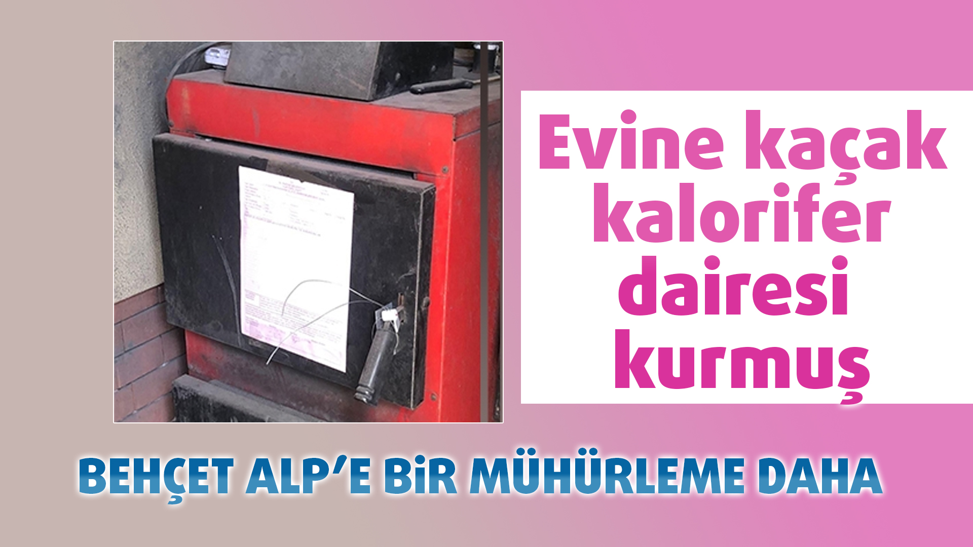 BEHÇET ALP'E BİR MÜHÜRLEME DAHA