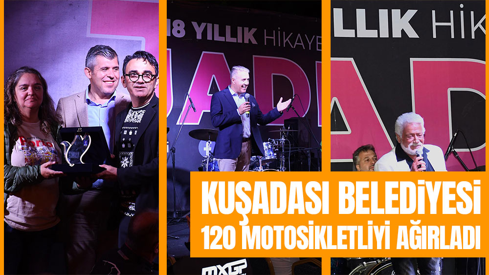 KUŞADASI AVRUPA VE ORTA DOĞU’DAN 120 MOTOSİKLETLİYİ AĞIRLADI