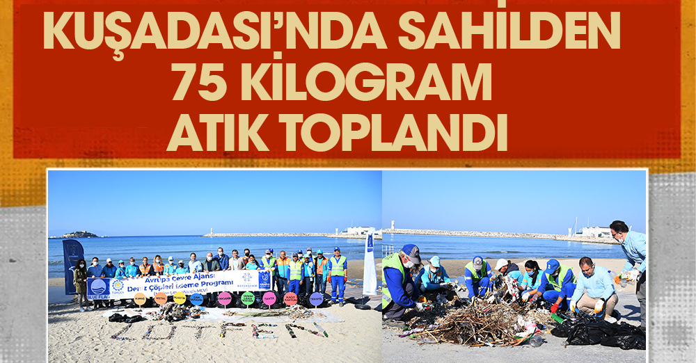 KUŞADASI’NDA SAHİLDEN 75 KİLOGRAM ATIK TOPLANDI