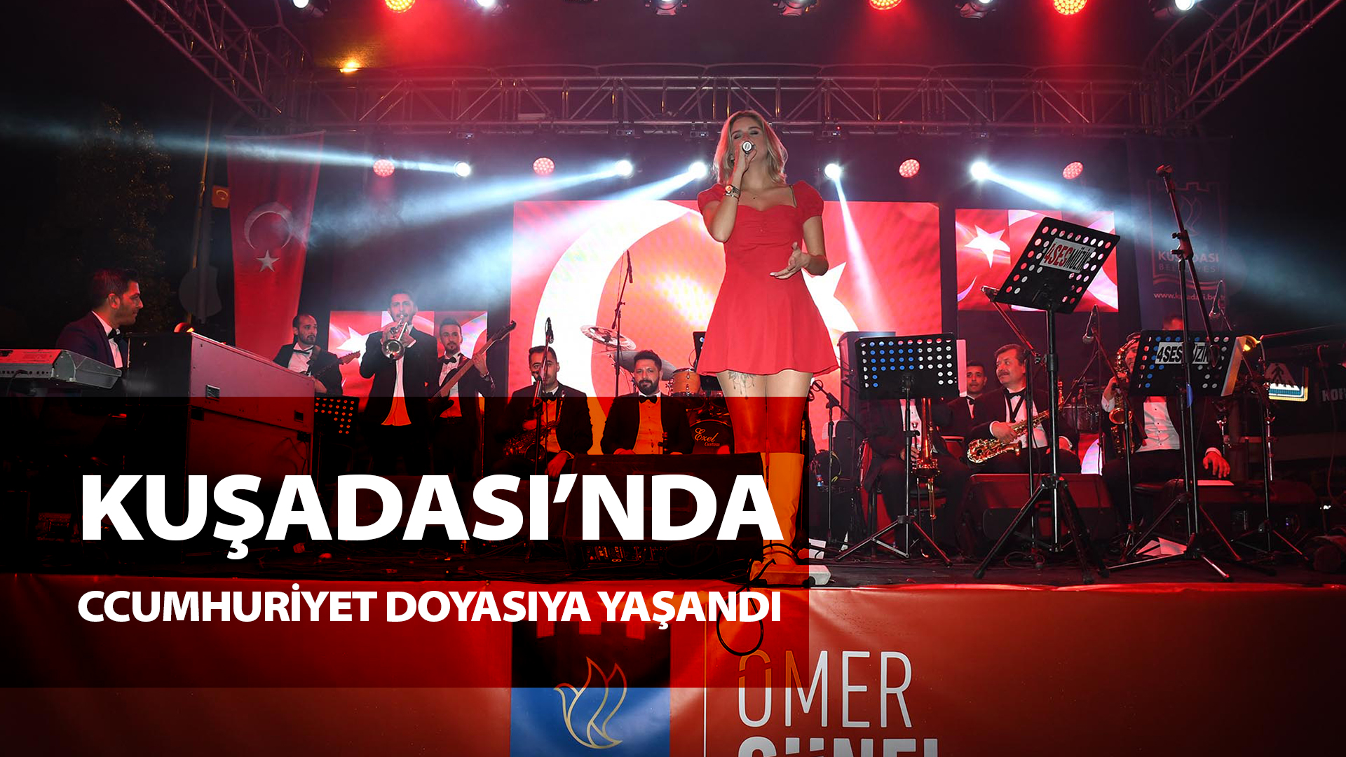 KUŞADASI’NDA CUMHURİYET DOYASIYA YAŞANDI