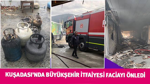 Kuşadası'nda Büyükşehir İtfaiyesi faciayı önledi