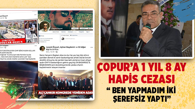 ÇOPUR’A 1 YIL 8 AY HAPİS CEZASI