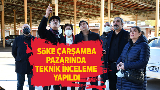 Söke Çarşamba Pazarı için harekete geçildi