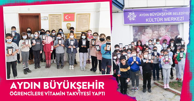 AYDIN BÜYÜKŞEHİR BELEDİYESİ’NDEN ÖĞRENCİLERE VİTAMİN TAKVİYESİ