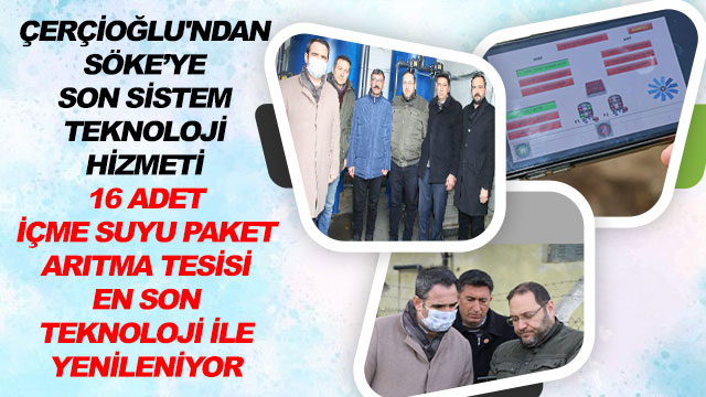 ÇERÇİOĞLU'NDAN SÖKE’YE SON SİSTEM TEKNOLOJİ HİZMETİ