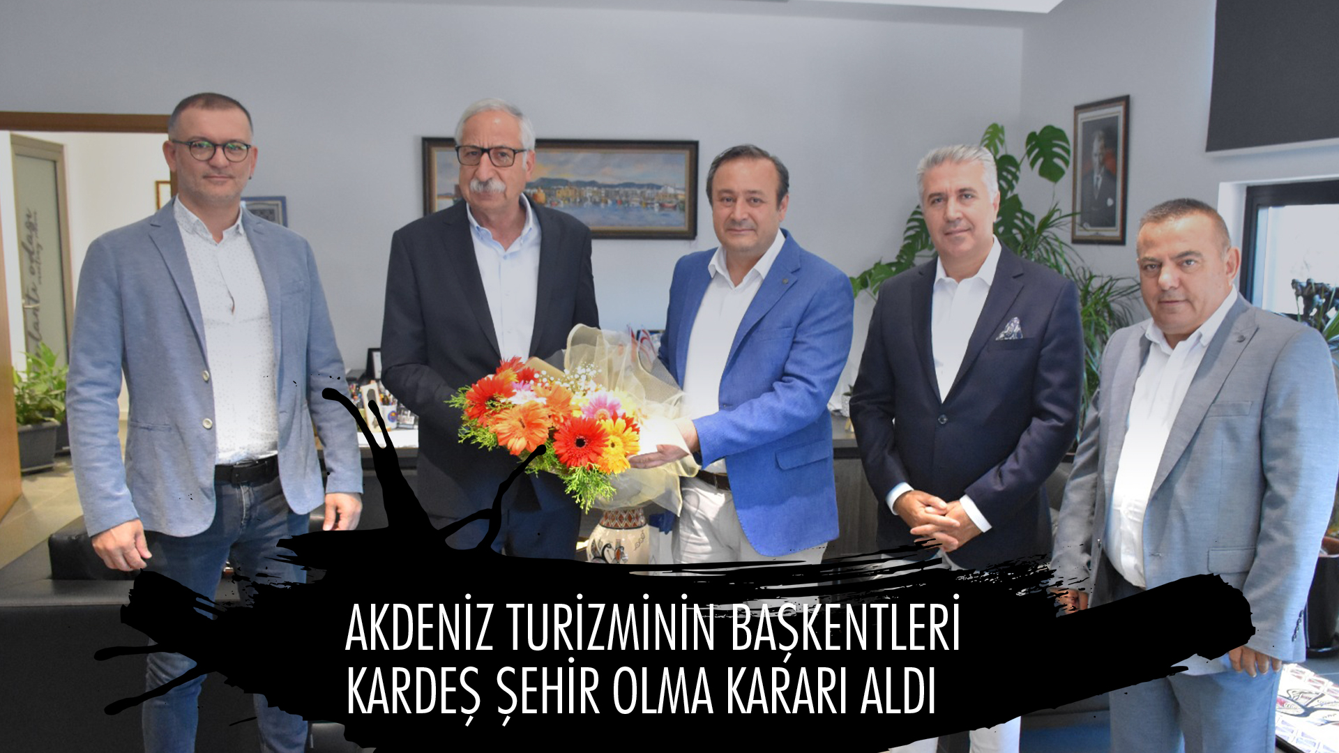 AKDENİZ TURİZMİNİN BAŞKENTLERİ KARDEŞ ŞEHİR OLMA KARARI ALDI