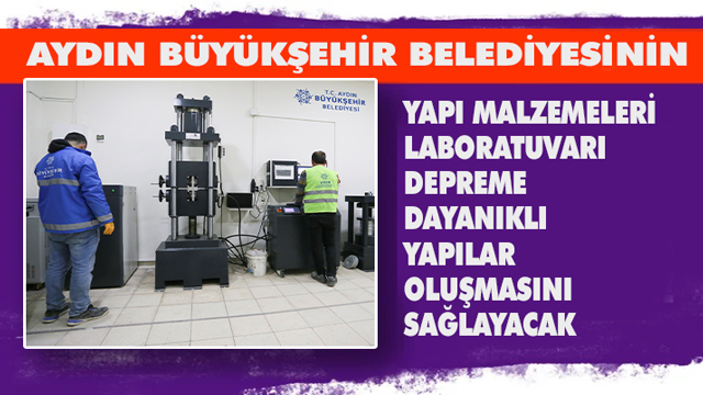 YAPI MALZEMELERİ LABORATUVARI DEPREME DAYANIKLI YAPILAR OLUŞMASINI SAĞLAYACAK