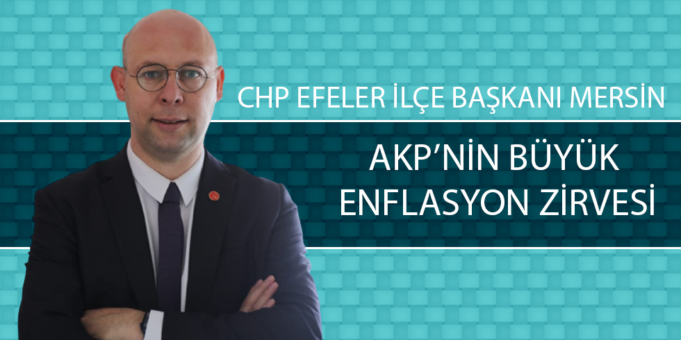 AKP’nin Büyük Enflasyon Zirvesi