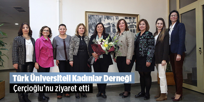 Üniversiteli kadınlardan Başkan Çerçioğlu’na ziyaret