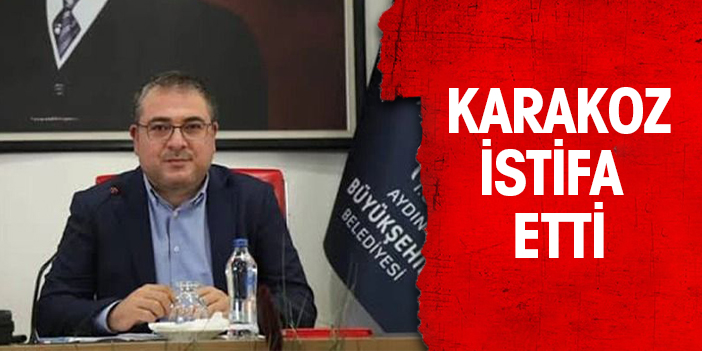 Karakoz istifa etti