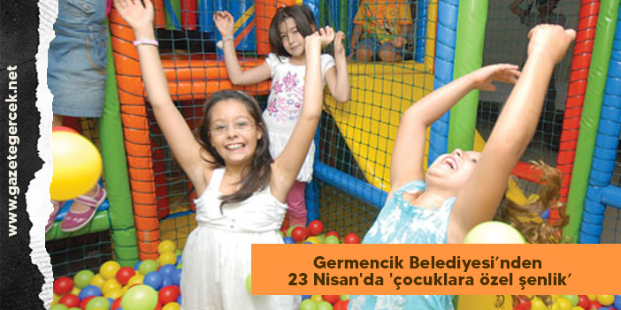 Germencik Belediyesi’nden 23 Nisan'da 'çocuklara özel şenlik’
