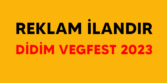 Didim Vegfest Reklam İlandır