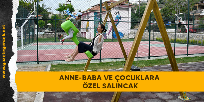 ANNE-BABA VE ÇOCUKLARA ÖZEL SALINCAK