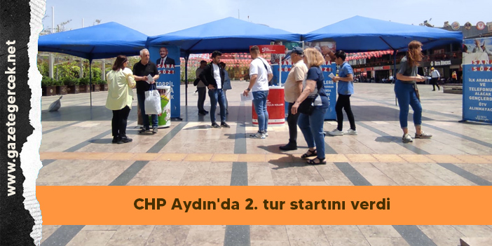 CHP Aydın'da 2. tur startını verdi