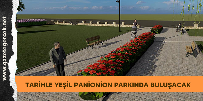 TARİHLE YEŞİL PANİONİON PARKINDA BULUŞACAK