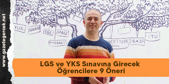 LGS ve YKS Sınavına Girecek Öğrencilere 9 Öneri