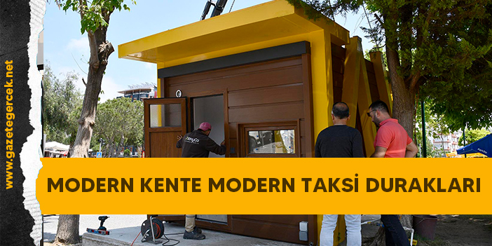 MODERN KENTE MODERN TAKSİ DURAKLARI