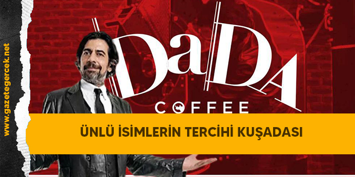 ÜNLÜ İSİMLERİN TERCİHİ KUŞADASI