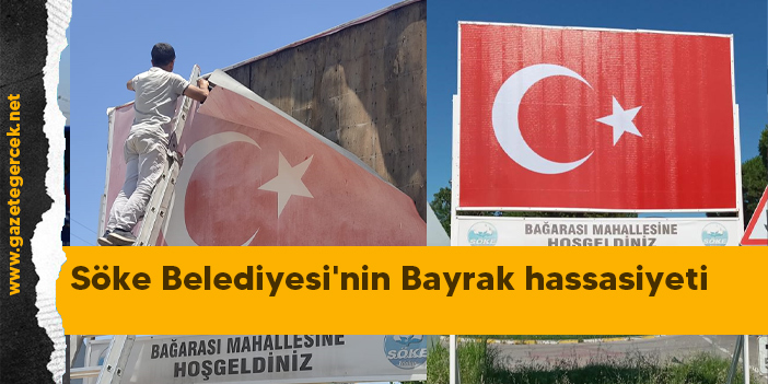 Söke Belediyesi'nin Bayrak hassasiyeti
