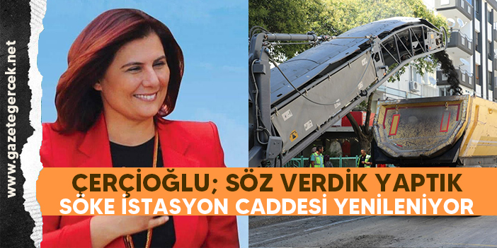 ÇERÇİOĞLU; SÖZ VERDİK YAPTIK