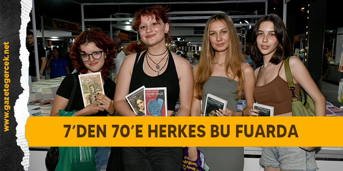 7’DEN 70’E HERKES BU FUARDA