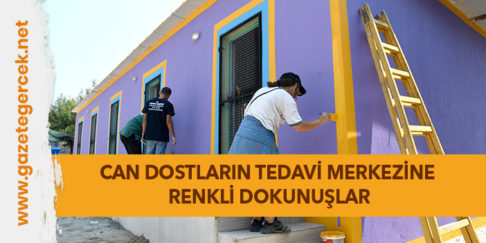 KUŞADASI BELEDİYESİ’NDEN CAN DOSTLARIN TEDAVİ MERKEZİNE RENKLİ DOKUNUŞLAR