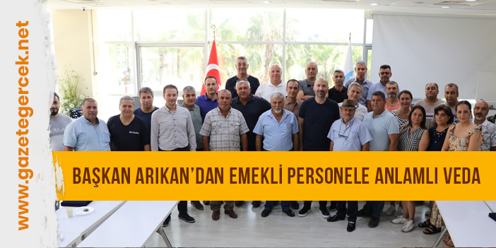 Başkan Arıkan’dan Emekli Personele Anlamlı Veda