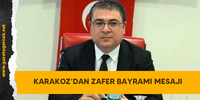 Milletvekili Evrim Karakoz’dan 30 Ağustos Zafer Bayramı Mesajı