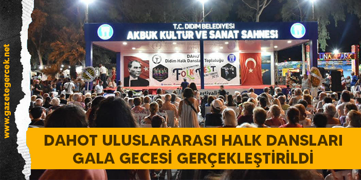 DAHOT ULUSLARARASI HALK DANSLARI GALA GECESİ GERÇEKLEŞTİRİLDİ