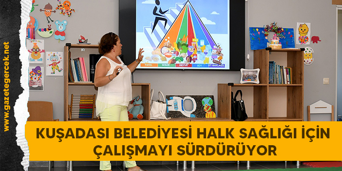 KUŞADASI BELEDİYESİ HALK SAĞLIĞI İÇİN ÇALIŞMAYI SÜRDÜRÜYOR