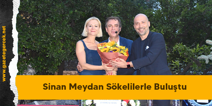 Sinan Meydan Sökelilerle Buluştu