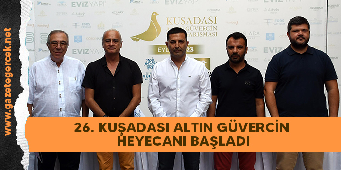 26. KUŞADASI ALTIN GÜVERCİN HEYECANI BAŞLADI