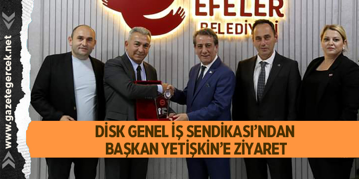 DİSK GENEL İŞ SENDİKASI’NDAN BAŞKAN YETİŞKİN’E ZİYARET