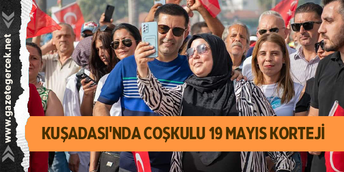 KUŞADASI'NDA COŞKULU 19 MAYIS KORTEJİ