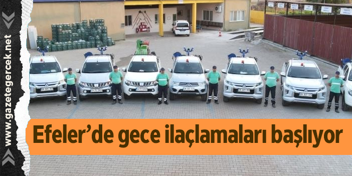 Efeler’de gece ilaçlamaları başlıyor