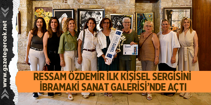 RESSAM ÖZDEMİR İLK KİŞİSEL SERGİSİNİ İBRAMAKİ SANAT GALERİSİ’NDE AÇTI