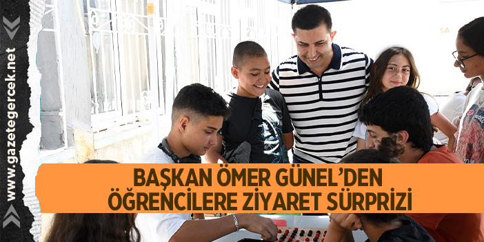 BAŞKAN ÖMER GÜNEL’DEN ÖĞRENCİLERE ZİYARET SÜRPRİZİ